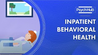 Inpatient Behavioral Health [upl. by Terrene735]