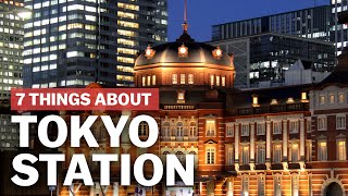 7 Things to know about Tokyo Station  japanguidecom [upl. by Noorah]