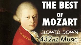 The Best Of Mozart  Slowed Down  432Hz  45 Hours [upl. by Ccasi]