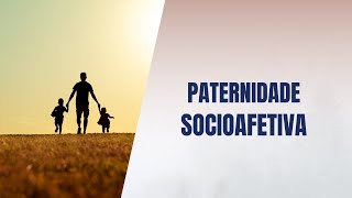 Paternidade socioafetiva [upl. by Eulalia]