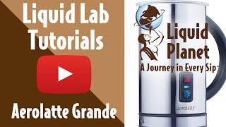 Liquid Lab  Aerolatte Grande Milk Frother [upl. by Averil755]