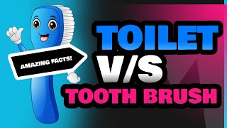 Toilet and Tooth Brush [upl. by Kennith514]