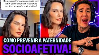 Como Se Prevenir Da Paternidade Socioafetiva E Pensão Socioafetiva [upl. by Ludlew]